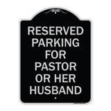 Reserved Parking for Pastor or Her Husband