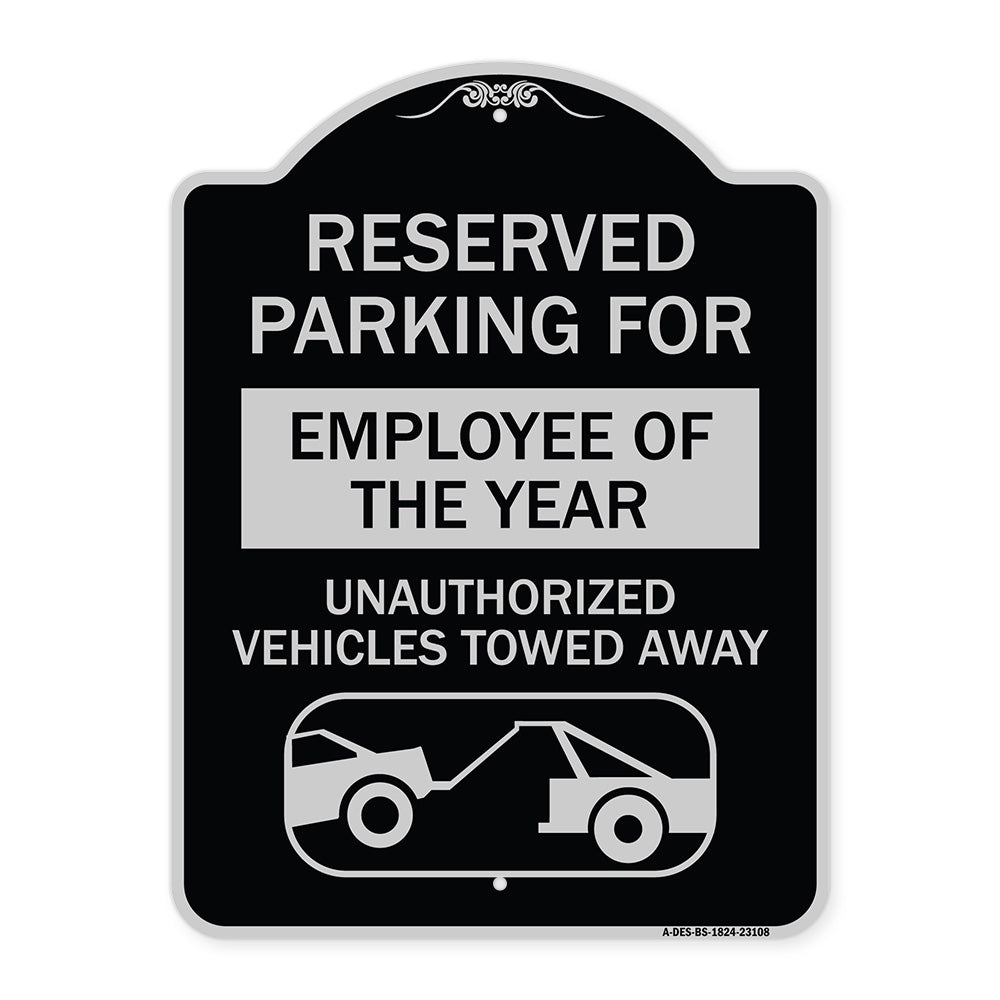 Reserved Parking for Employee of the Year Unauthorized Vehicles Towed Away