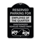 Reserved Parking for Employee of the Quarter Unauthorized Vehicles Towed Away (With Tow Away Graphic)