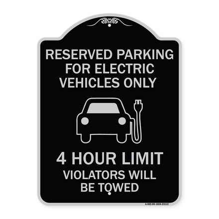 Reserved Parking for Electric Vehicles Only - 4 Hour Limit - Violators Will Be Towed