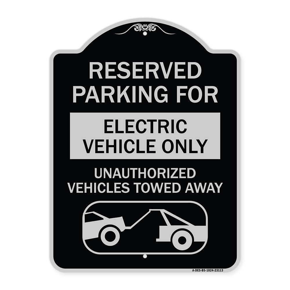 Reserved Parking for Electric Vehicle Only Unauthorized Vehicles Towed Away (With Tow Away Graphic)