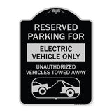 Reserved Parking for Electric Vehicle Only Unauthorized Vehicles Towed Away (With Tow Away Graphic)