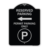 Reserved Parking - Permit Parking Only with Symbol and Left Arrow