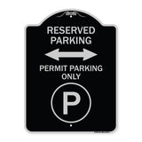 Reserved Parking - Permit Parking Only with Symbol and Bidirectional Arrow