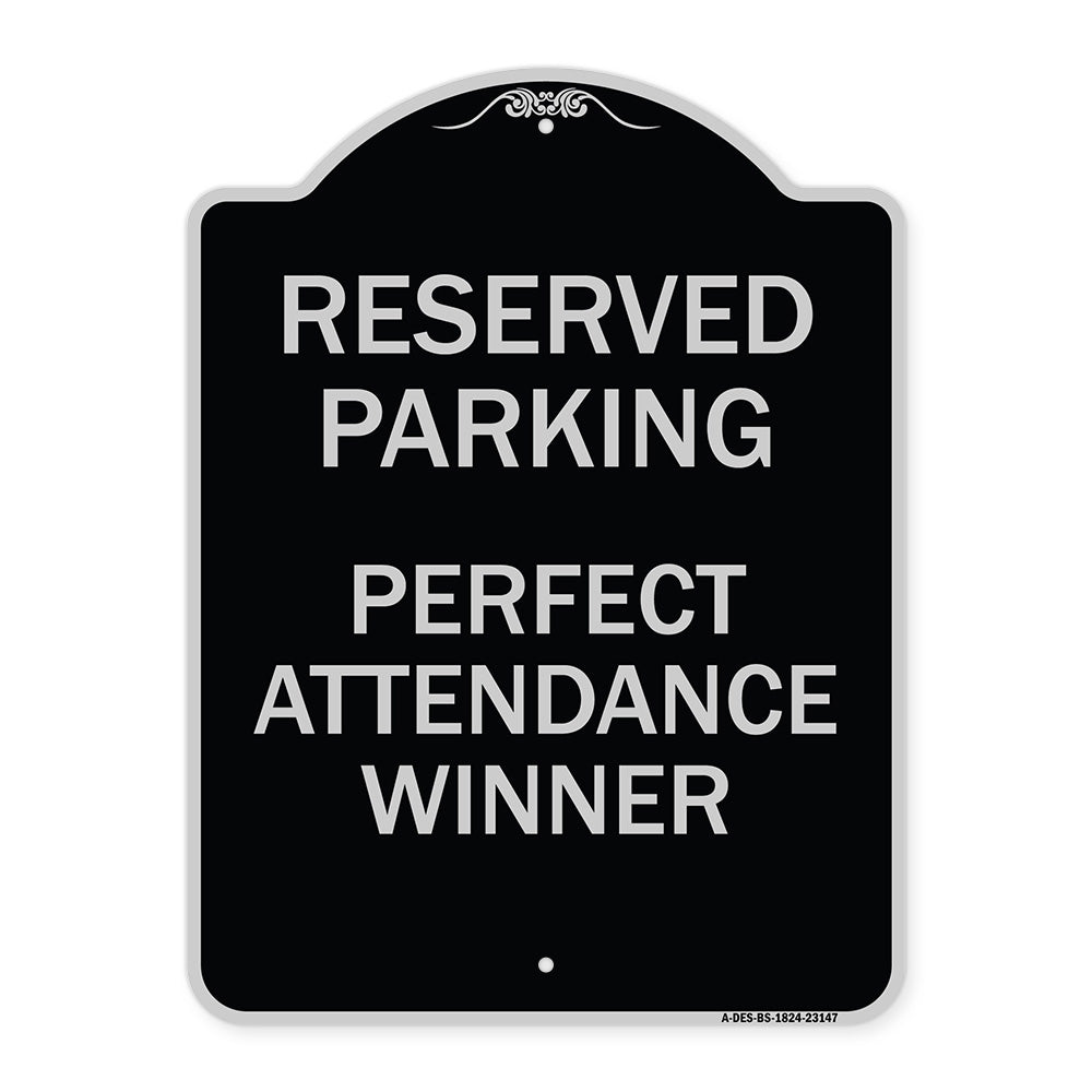 Reserved Parking - Perfect Attendance Winner