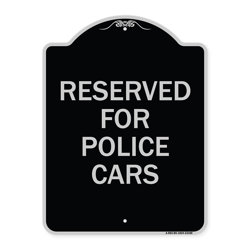 Reserved for Police Cars