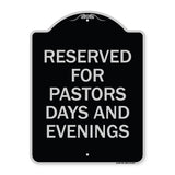 Reserved for Pastors Days and Evenings