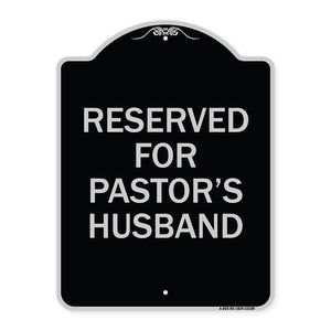 Reserved for Pastor's Husband