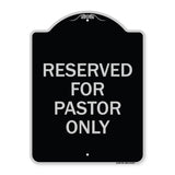 Reserved for Pastor Only
