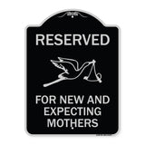 Reserved for New and Expecting Mothers