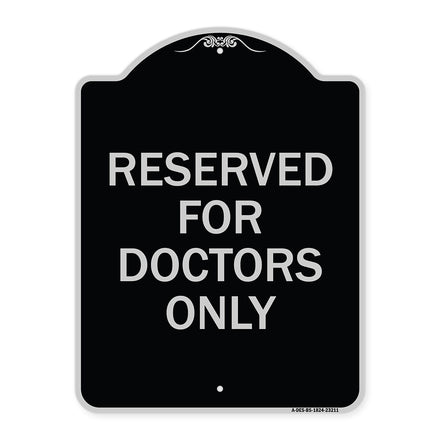 Reserved for Doctors Only