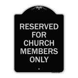 Reserved for Church Members Only