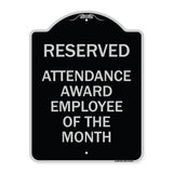 Reserved Attendance Award Employee of the Month