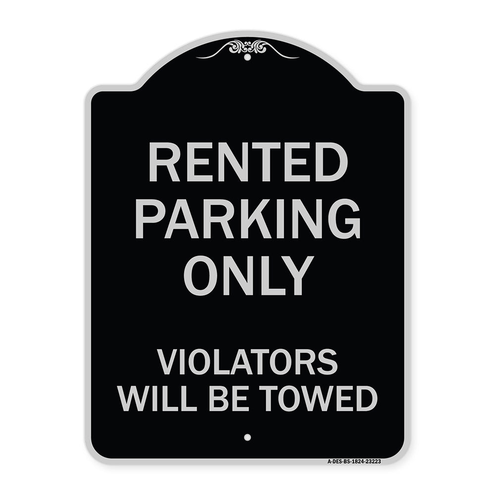 Rented Parking Only Violators Will Be Towed