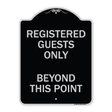 Registered Guests Only Beyond This Point