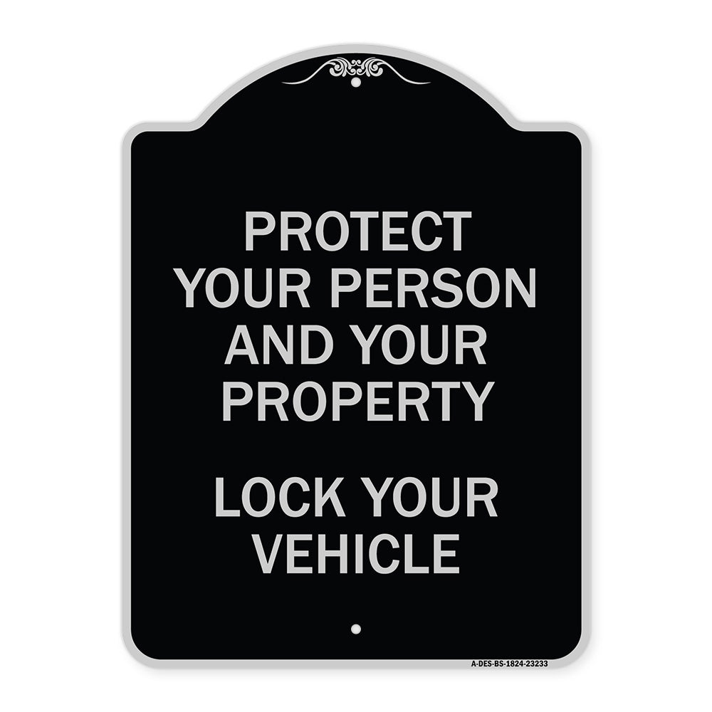 Protect Your Person and Property Lock Your Vehicle