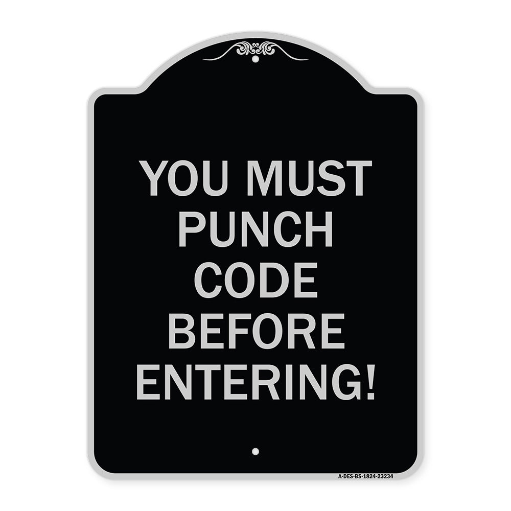 Property Security Sign You Must Punch Code Before Entering
