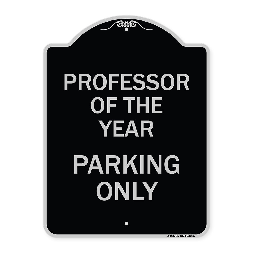 Professor of the Year Parking Only