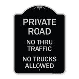 Private Road No Thru Traffic No Trucks Allowed