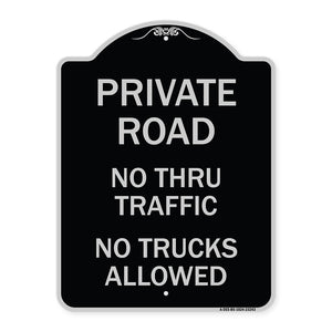 Private Road No Thru Traffic No Trucks Allowed
