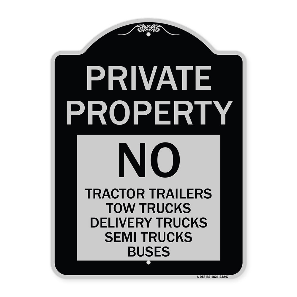 Private Property Sign Private Property No Tractor Trailers Tow Trucks Delivery Trucks Semi Trucks Buses