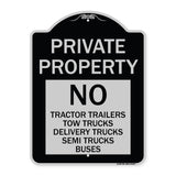 Private Property Sign Private Property No Tractor Trailers Tow Trucks Delivery Trucks Semi Trucks Buses