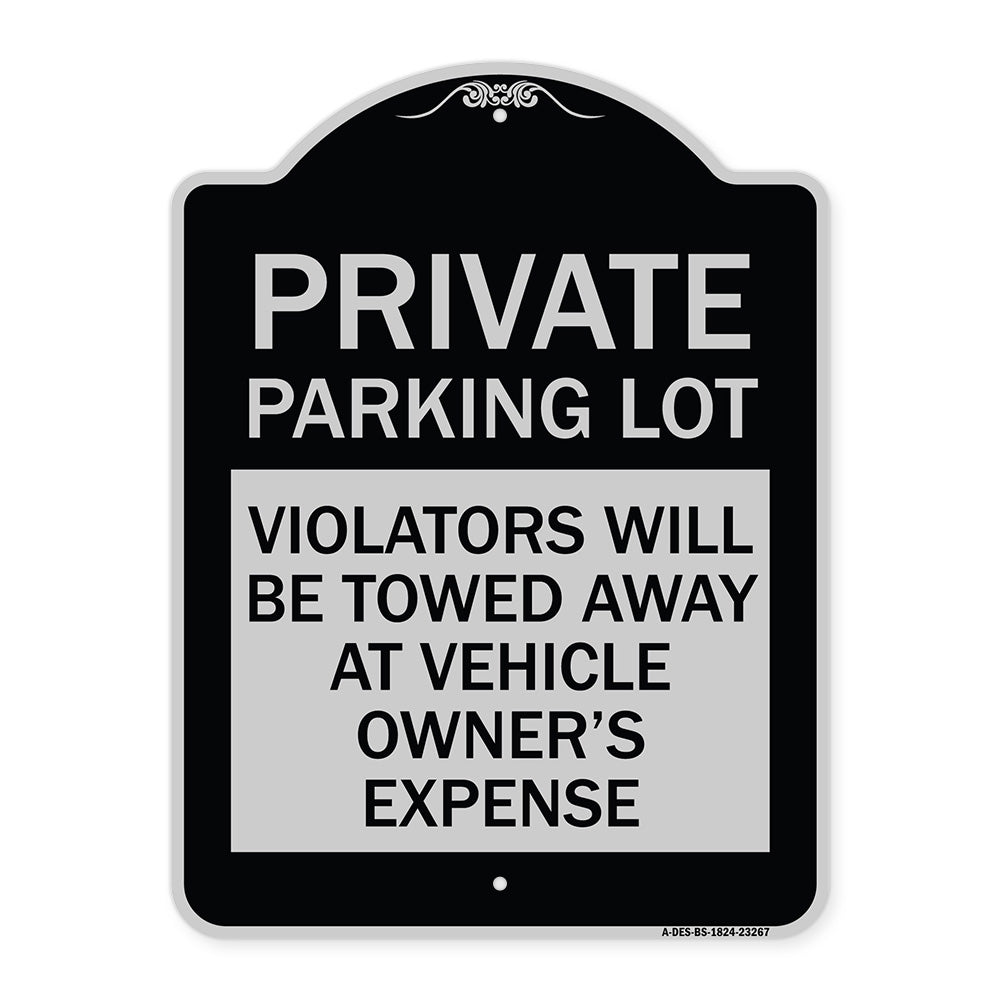Private Parking Lot Violators Will Be Towed Away at Vehicle Owner's Expense