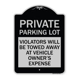 Private Parking Lot Violators Will Be Towed Away at Vehicle Owner's Expense