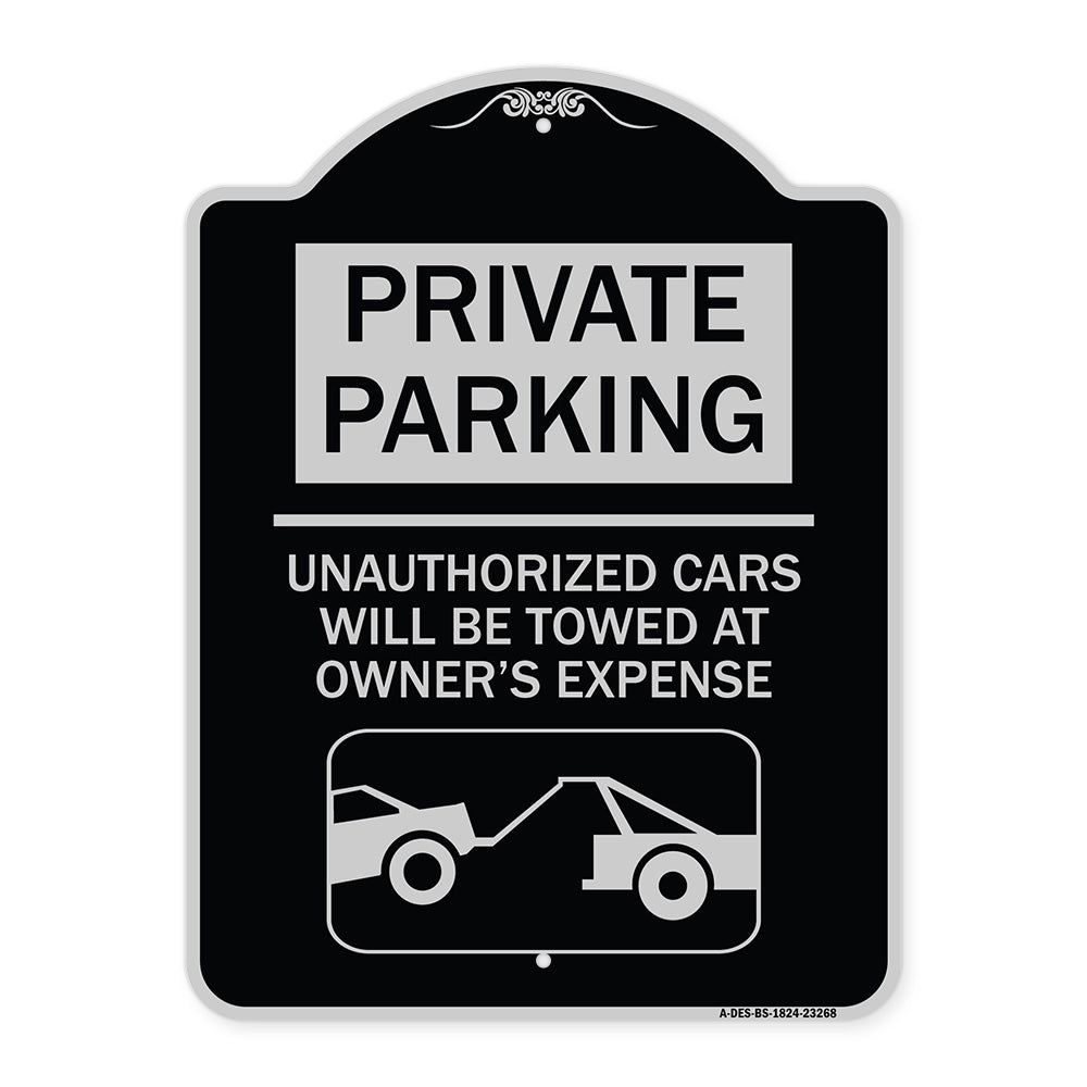 Private Parking - Unauthorized Cars Will Be Towed at Owner's Expense (With Car Towing Graphic)