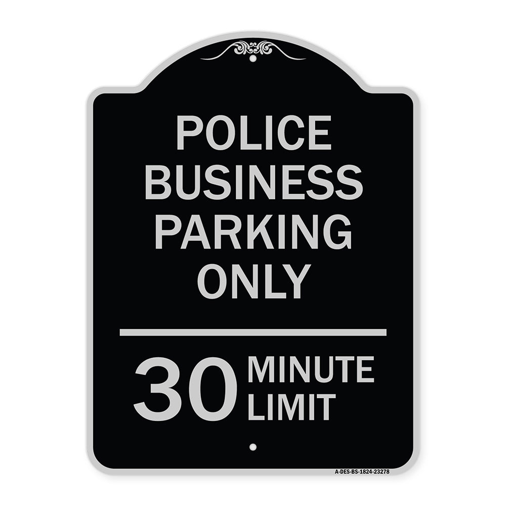 Police Business Parking Only 30 Minute Limit