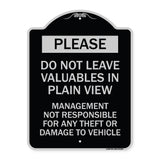 Please Do Not Leave Valuables in Plain View Management Not Responsible for ANY Theft or Damage to Vehicle