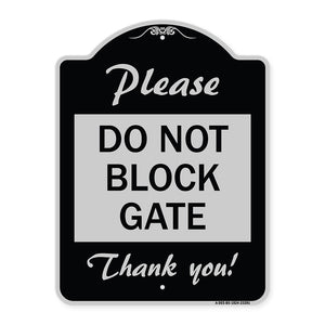 Please Do Not Block Gate