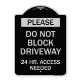 Please Do Not Block Driveway 24 Hour Access Needed