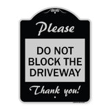 Please Do Not Block the Driveway Thank You!