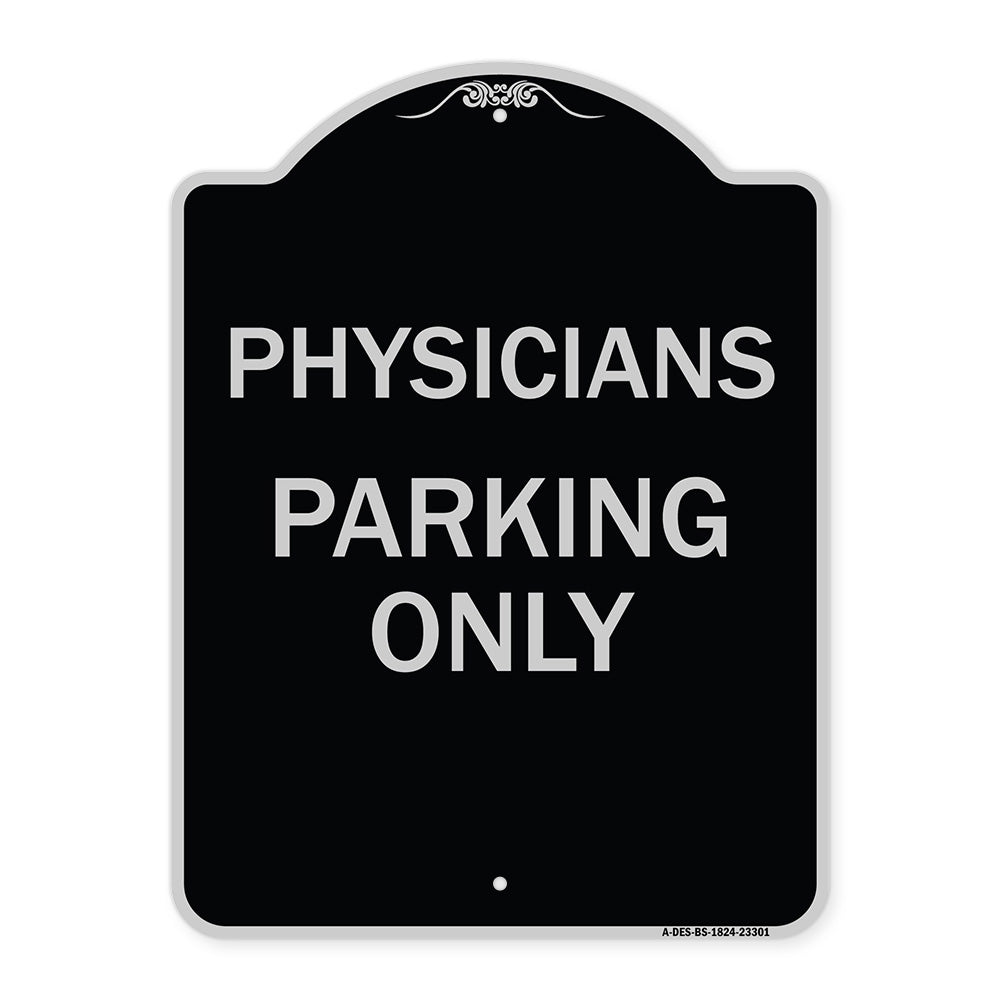 Physician Parking Only