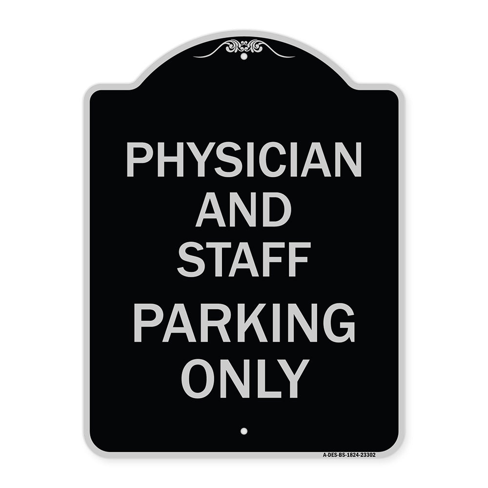 Physician and Staff Parking Only