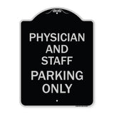 Physician and Staff Parking Only