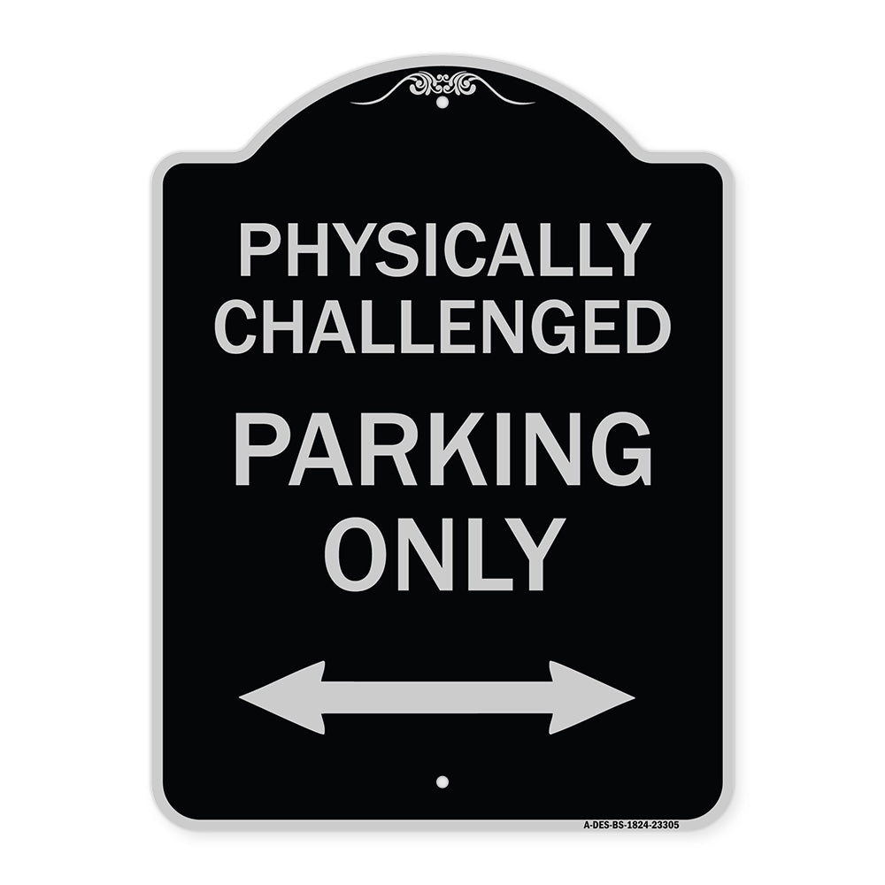 Physically Challenged Parking Only (With Bidirectional Arrow)
