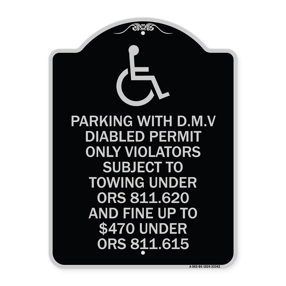 Parking with D.M.V Disabled Permit Only Violators Subject to Towing Under Ors 811.620 and Fine Under ORS 811.615