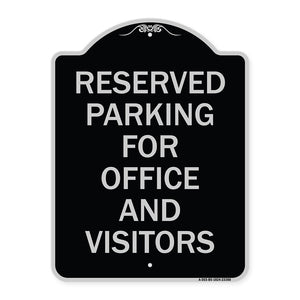 Parking Sign Reserved Parking for Office and Visitors