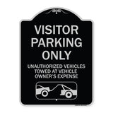 Parking Restriction Sign Visitor Parking Only Unauthorized Vehicles Towed at Owner Expense with Graphic
