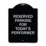 Parking Reserved for Today's Performer