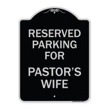 Parking Reserved for Pastor's Wife