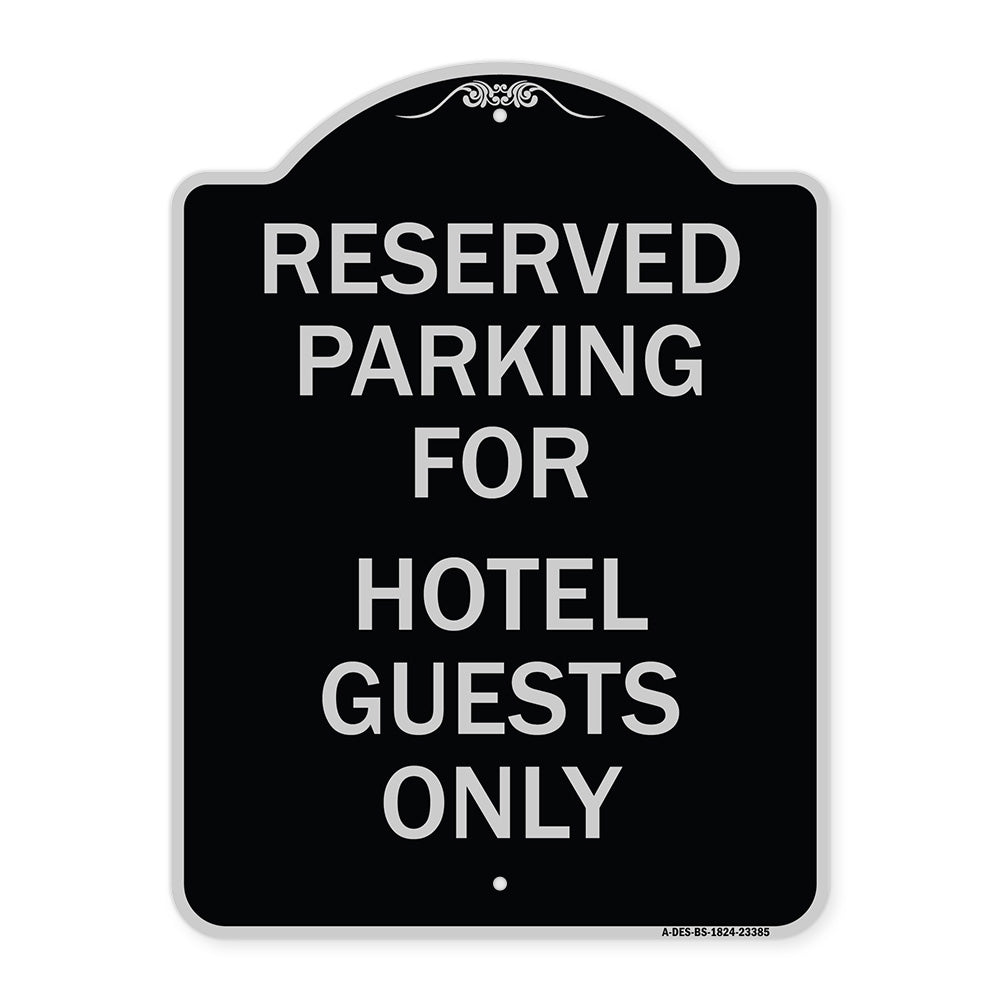 Parking Reserved for Hotel Guests Only