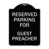 Parking Reserved for Guest Preacher