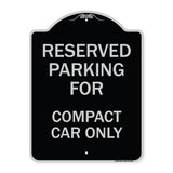 Parking Reserved for Compact Car Only