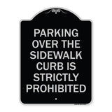 Parking Over the Sidewalk Curb Is Strictly Prohibited