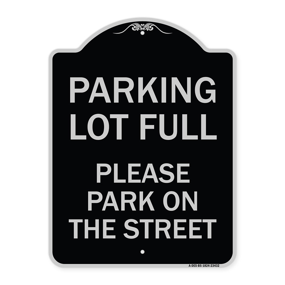 Parking Lot Full - Please Park on the Street