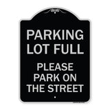 Parking Lot Full - Please Park on the Street