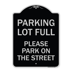 Parking Lot Full - Please Park on the Street